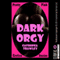 Dark Orgy: A Paranormal Gangbang Erotica Story