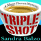 Triple Shot: Maggy Thorsen Mysteries, Book 7