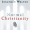 Normal Christianity: If Jesus is Normal, What is the Church?