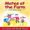 Mates at the Farm: Little Mates, Book 1