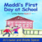 Maddi's First Day at School: Little Mates, Book 3