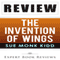 Review: Sue Monk Kidd's The Invention of Wings