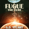 Fugue: The Cure: Fugue Colonies, Volume 1