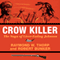 Crow Killer: The Saga of Liver-Eating Johnson (Midland Book)