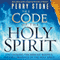 The Code of the Holy Spirit: Uncovering the Hebraic Roots and Historic Presence of the Holy Spirit