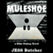 Muleshoe: A Mike Bishop Novel