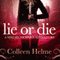 Lie or Die: A Shelby Nichols Adventure, Volume 3