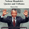 Nelson Mandela's Quotes and Tributes