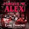 Forgive Me, Alex