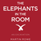 The Elephants in the Room: An Excavation