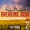 Breaking Josh 2: A Blackwood Manor Tale