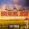 Breaking Josh 3: Blackwood Manor Training Center