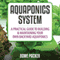 Aquaponics System: A Practical Guide to Building and Maintaining Your Own Backyard Aquaponics