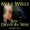 The Drive-By Wife