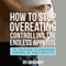 How to Stop Overeating: Controlling the Endless Appetite: The Solution to Regaining Control of Ones Appetite