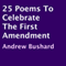 25 Poems to Celebrate the First Amendment