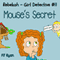 Rebekah - Girl Detective #11: Mouse's Secret