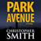 Park Avenue: Book Six in the Fifth Avenue Series (Volume 6)