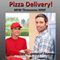 Pizza Delivery! Surprise! These Guys like Hot Sex and So Does the Delivery Girl! Did They Order a Menage a Trois with Extra Sauce?