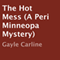 The Hot Mess: A Peri Minneopa Mystery, Book 3