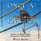 Once a Knight: A Novel of Aerial Combat & Romance in World War I (Dawn of Aviation)