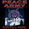 Peace Army: Peace Warrior, Book 2