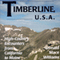 Timberline U.S.A.: High-Country Encounters from California to Maine