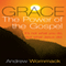 Grace, the Power of the Gospel