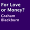 For Love or Money?