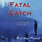 Fatal Catch