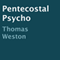 Pentecostal Psycho