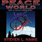 Peace World: Peace Warrior Trilogy, Book 3