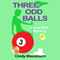 Three Odd Balls: A Humorous and Romantic Cozy: A Cue Ball Mystery, Book 3