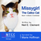 Missygirl the Calico Cat: Book 1 and Book 2