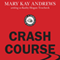 Crash Course: Truman Kicklighter Mystery, Book 2