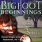 Bigfoot Beginnings: Short Stories About Close Encounters of the Sasquatch Kind, Book One in the Human Origins Series
