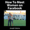 How to Meet Women on Facebook