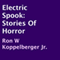 Electric Spook: Stories of Horror