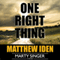 One Right Thing: Marty Singer Mystery, Book 3