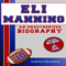 Eli Manning: An Unauthorized Biography