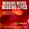 Missing Wives, Missing Lives: True Stories of Missing Women