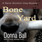 Bone Yard: Raine Stockton Dog Mystery, Book 4