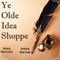 Ye Olde Idea Shoppe: A Fantasy Short Story