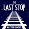 The Last Stop