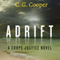 Adrift: The Complete Novel: Episodes 1 - 4, Corps Justice