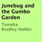 Junebug and the Gumbo Garden