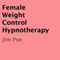 Female Weight Control Hypnotherapy