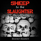 Sheep to the Slaughter: Post-Apocalyptic Survival Horror Fiction Series: I Waited for so Long to Be Free, Book 2