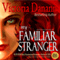 My Familiar Stranger: Knights of Black Swan, Book 1