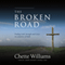 The Broken Road: Finding God's Strength and Grace on a Journey of Faith